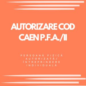 AUTORIZARE COD CAEN P.F.A./II