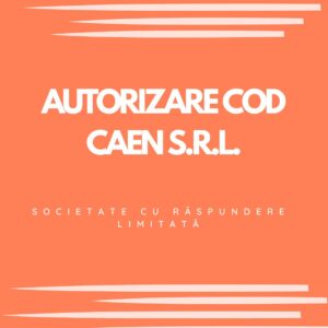 AUTORIZARE COD CAEN S.R.L.