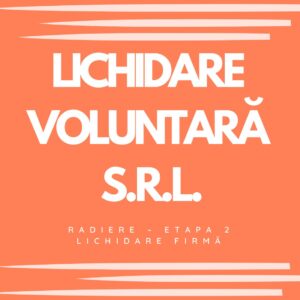 LICHIDARE VOLUNTARĂ S.R.L.