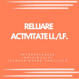 RELUARE ACTIVITATE I.I./I.F.